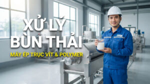Xử lý bùn thải: máy ép bùn trục vít và polymer trợ lắng